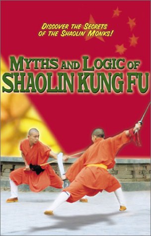 Myths and Logic of Shaolin Kung Fu DVD (Preowned) - Budovideos