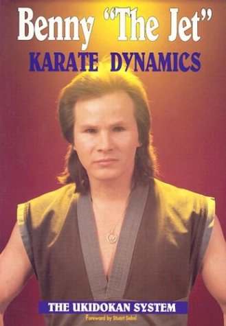 Karate Dynamics: The Ukidokan System Book by Benny the Jet Urquidez (Preowned) - Budovideos Inc