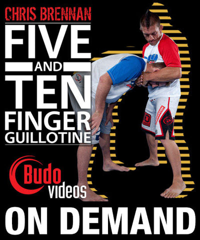 5 & 10 Finger Guillotines with Chris Brennan (On Demand) - Budovideos Inc