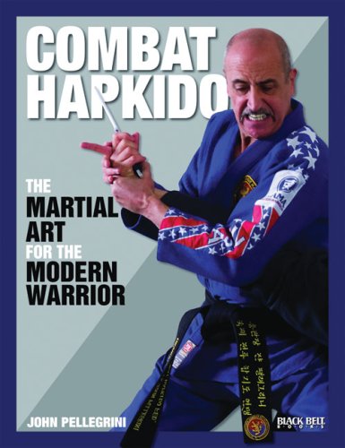 Combat Hapkido: The Martial Art for the Modern Warrior Book by John Pellegrini (Preowned) - Budovideos