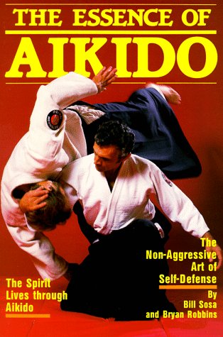 The Essence of Aikido Book by Bill Sosa (Preowned) - Budovideos Inc