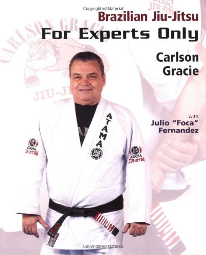 Brazilian Jiu-Jitsu: For Experts Only Book by Carlson Gracie (Preowned) - Budovideos