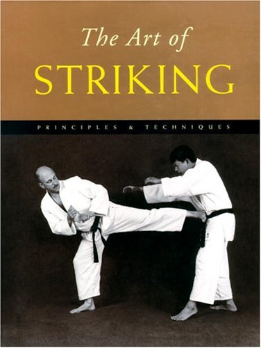 The Art of Striking: Principles & Techniques Book by Marc Tedeschi (Hardcover) (Preowned) - Budovideos Inc