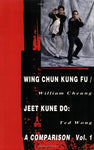 Wing Chun Kung Fu/Jeet Kune Do: A Comparison Book by William Cheung & Ted Wong (Preowned) - Budovideos Inc