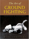 The Art of Ground Fighting: Principles & Techniques Book by Marc Tedeschi (Hardcover) (Preowned) - Budovideos Inc