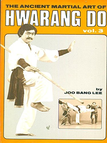 Ancient Martial Art of Hwarang Do Book 3 by Joo Bang Lee (Preowned) - Budovideos Inc