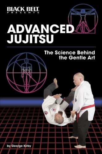Advanced Jujitsu: The Science Behind the Gentle Art Book by George Kirby - Budovideos Inc