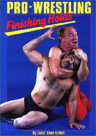 Pro-Wrestling Finishing Holds Book by Gene LeBell (Preowned) - Budovideos Inc