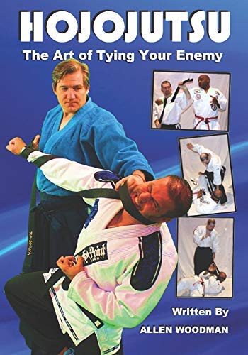 Hojojutsu: The Art of Tying Your Enemy Book by Allen Woodman - Budovideos Inc