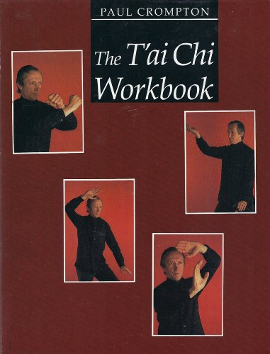 Tai Chi Workbook by Paul Crompton (Preowned) - Budovideos Inc