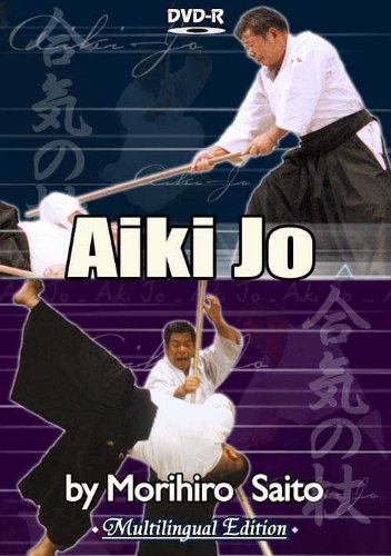 Aiki Jo DVD by Morihiro Saito (Preowned) - Budovideos Inc