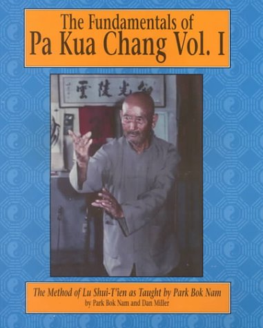 The Fundamentals of Pa Kua Chang Book 1 by Bok Nam Park (Preowned) - Budovideos Inc