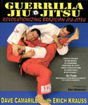Guerrilla Jiu-Jitsu: Revolutionizing Brazilian Jiu-Jitsu Book by Dave Camarillo (Preowned) - Budovideos Inc