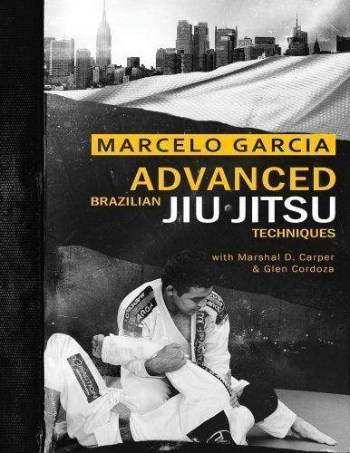 Advanced Brazilian Jiujitsu Techniques Book by Marcelo Garcia (Preowned) - Budovideos Inc