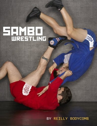 Sambo Wrestling Book by Reilly Bodycomb - Budovideos