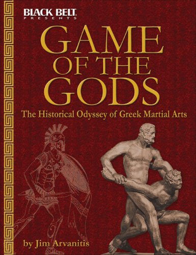 Game of the Gods: The Historical Odyssey of Greek Martial Arts Book by Jim Arvanitis (Preowned) - Budovideos Inc
