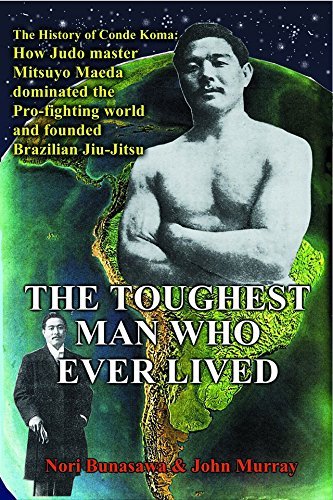 Mitsuyo Maeda: The Toughest Man Who Ever Lived Book by Nori Bunasawa (Preowned) - Budovideos