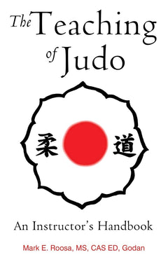 The Teaching of Judo: An Instructor's Handbook Book by Mark Roosa (Preowned) - Budovideos