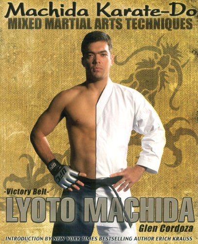 Machida Karate-Do Mixed Martial Arts Techniques Book by Lyoto Machida (Preowned) - Budovideos Inc