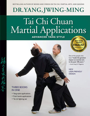 Tai Chi Chuan Martial Applications: Advanced Yang Style Book by Dr Yang, Jwing-Ming - Budovideos Inc