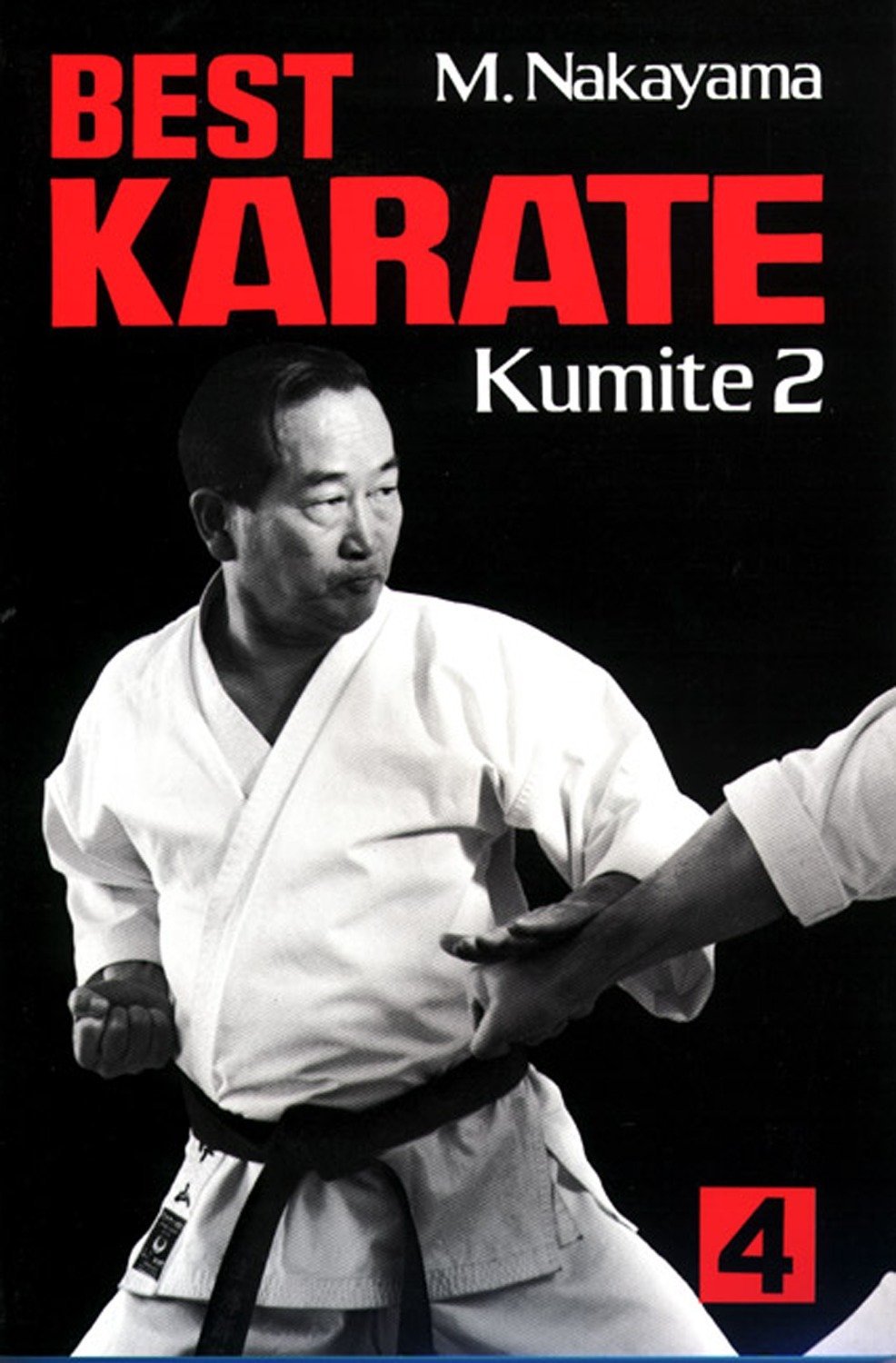 Best Karate Book 4: Kumite 2 by Masatoshi Nakayama - Budovideos Inc