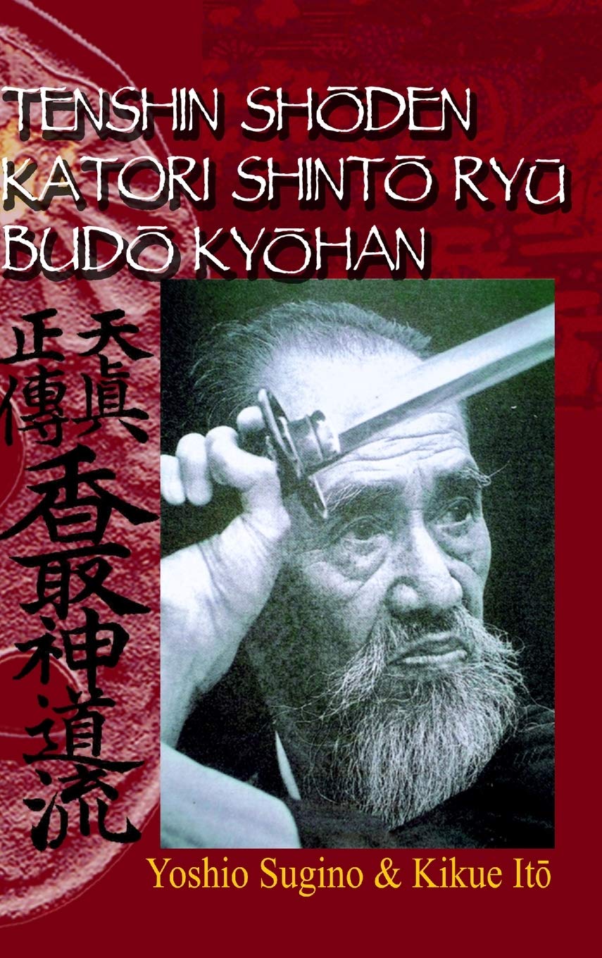 Tenshin Shoden Katori Shinto Ryu Budo Kyohan Book by Yoshio Sugino (Preowned) - Budovideos