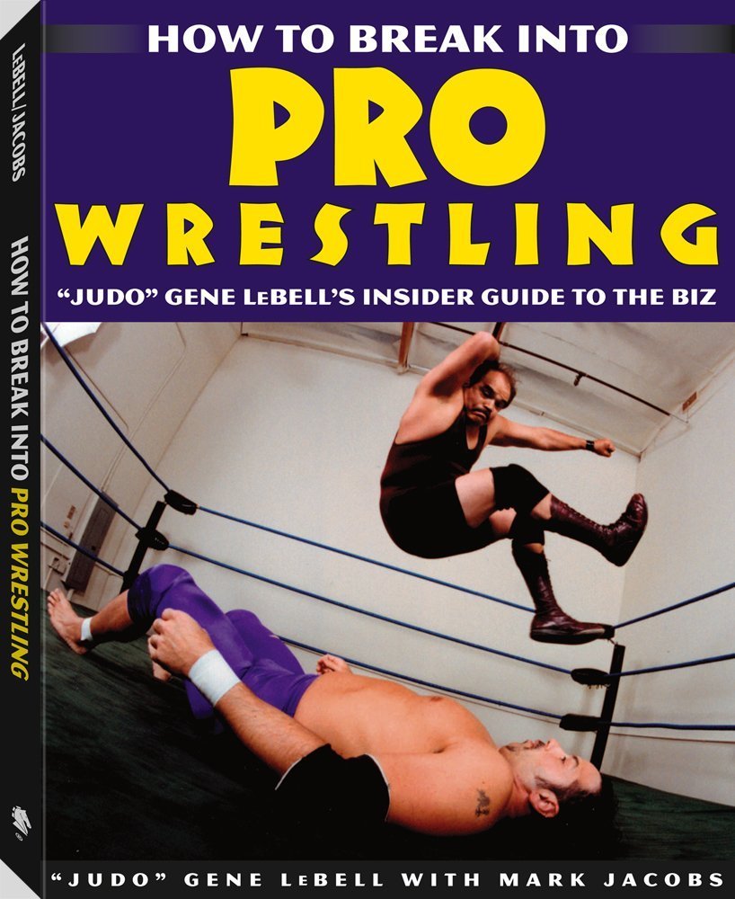 How To Break Into Pro Wrestling Book by Gene LeBell (Preowned) - Budovideos Inc