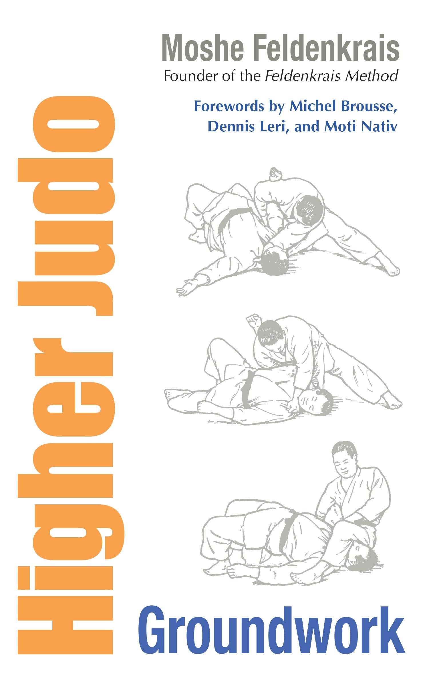 Higher Judo: Groundwork Book by Moshe Feldenkrais (Preowned) - Budovideos