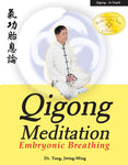 Qigong Meditation: Embryonic Breathing (Qigong Foundation) Book by Dr Yang, Jwing-Ming - Budovideos Inc