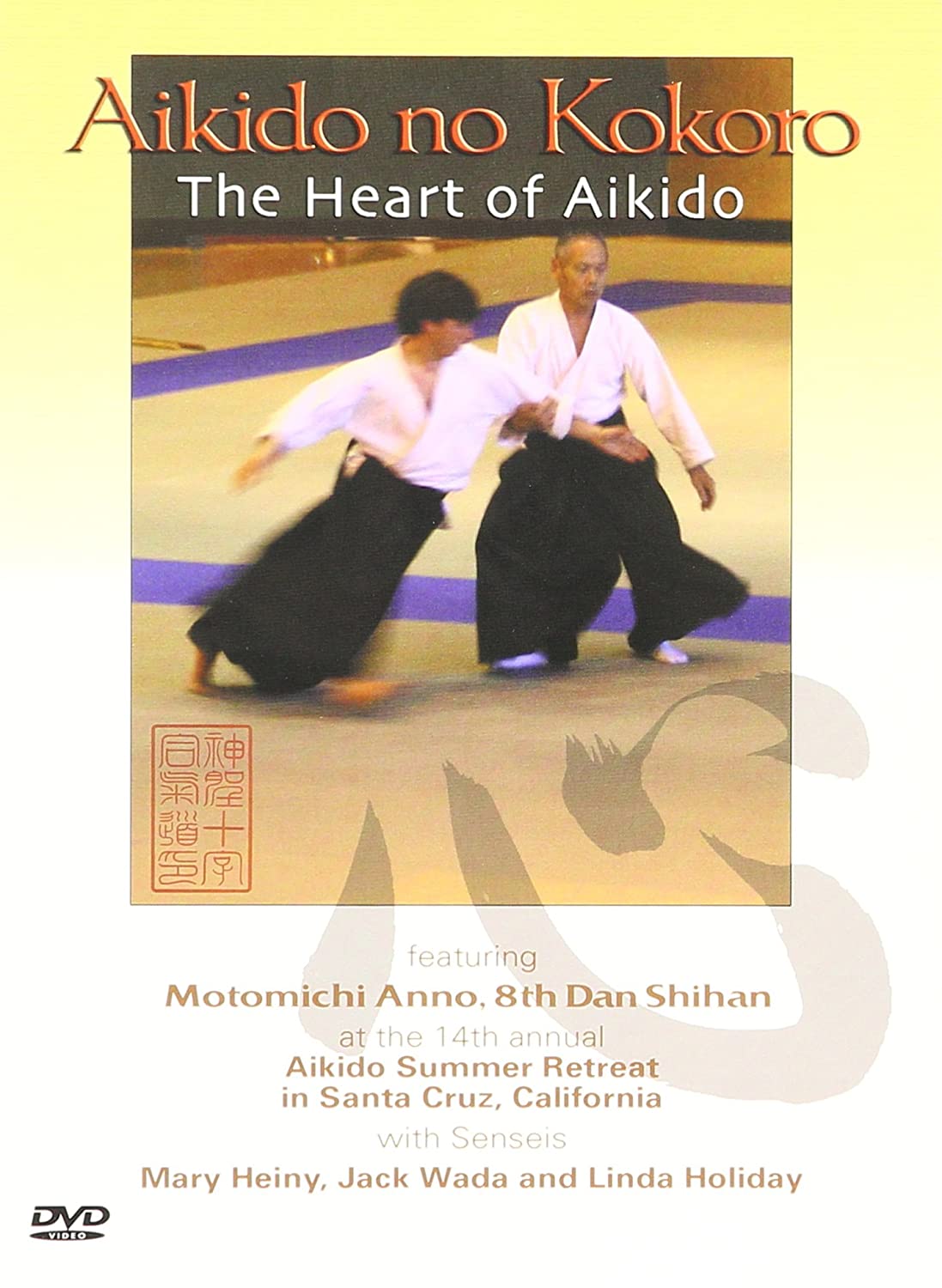 Aikido no Kokoro - The Heart of Aikido DVD with Motomichi Anno, Mary Heiny, Jack Wada & Linda Holiday - Budovideos