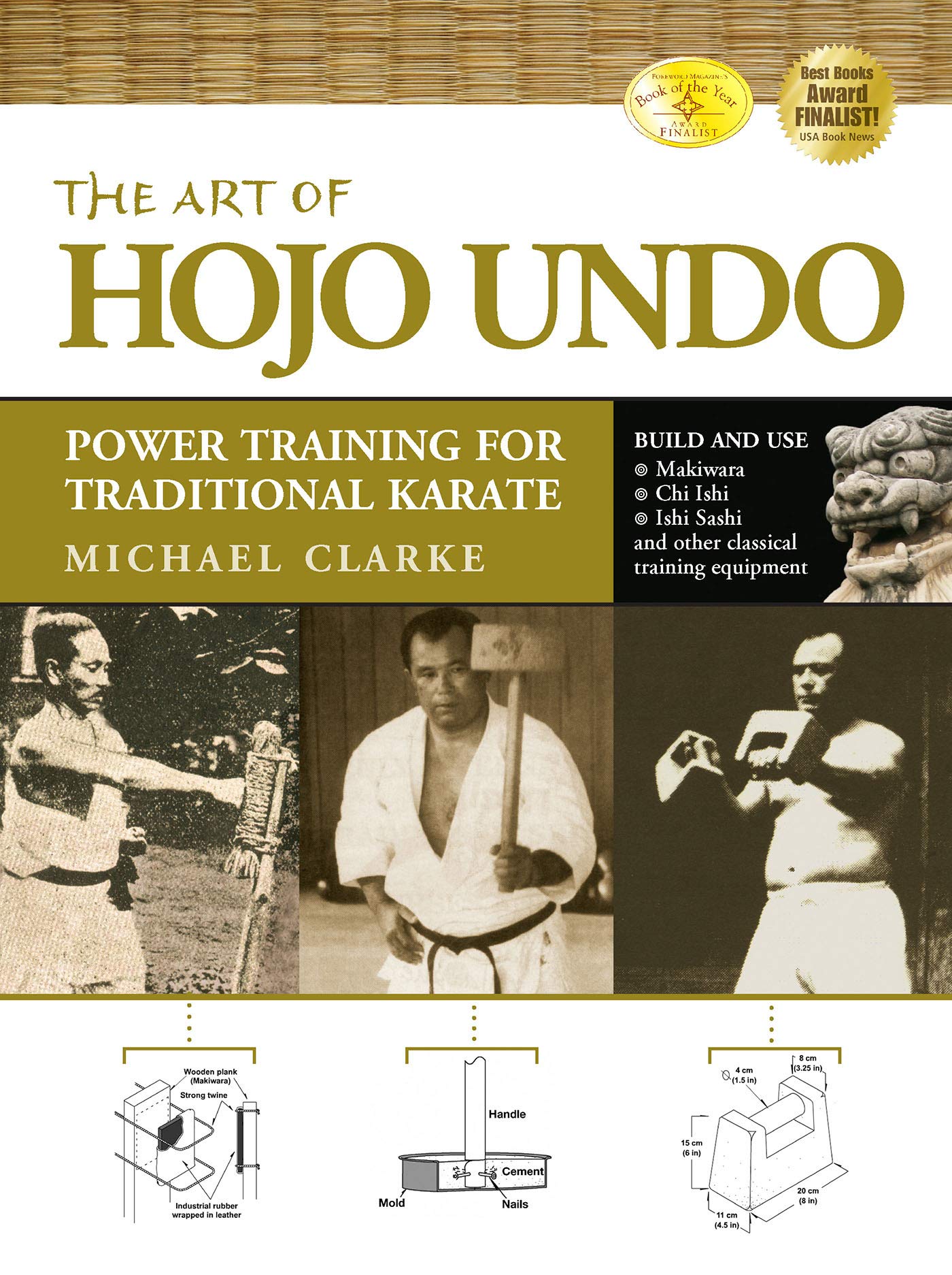 The Art of Hojo Undo: Power Training for Traditional Karate Book by Michael Clarke - Budovideos Inc
