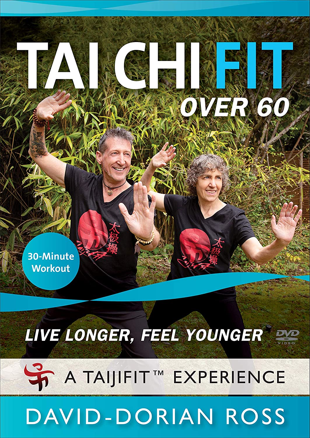 Tai Chi Fit Over 60: Live Longer, Feel Younger DVD with David-Dorian Ross - Budovideos Inc