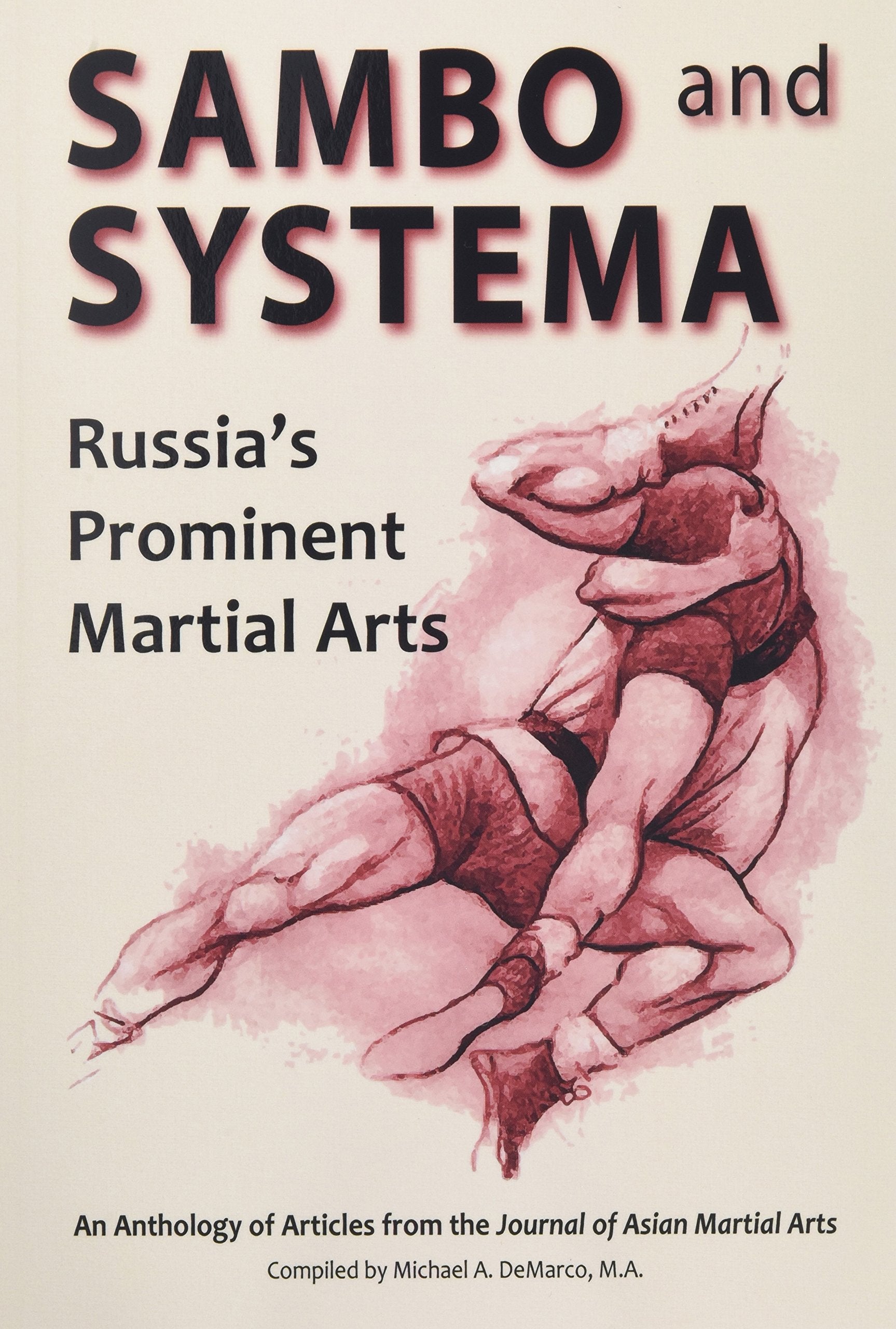 Sambo and Systema: Russia's Prominent Martial Arts Book by Kevin Secou ...