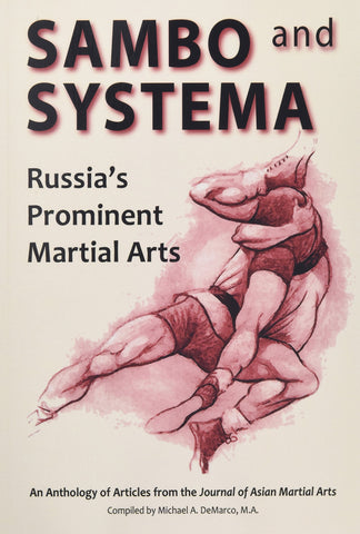 Sambo and Systema: Russia's Prominent Martial Arts Book by Kevin Secours & Brett Jacques - Budovideos