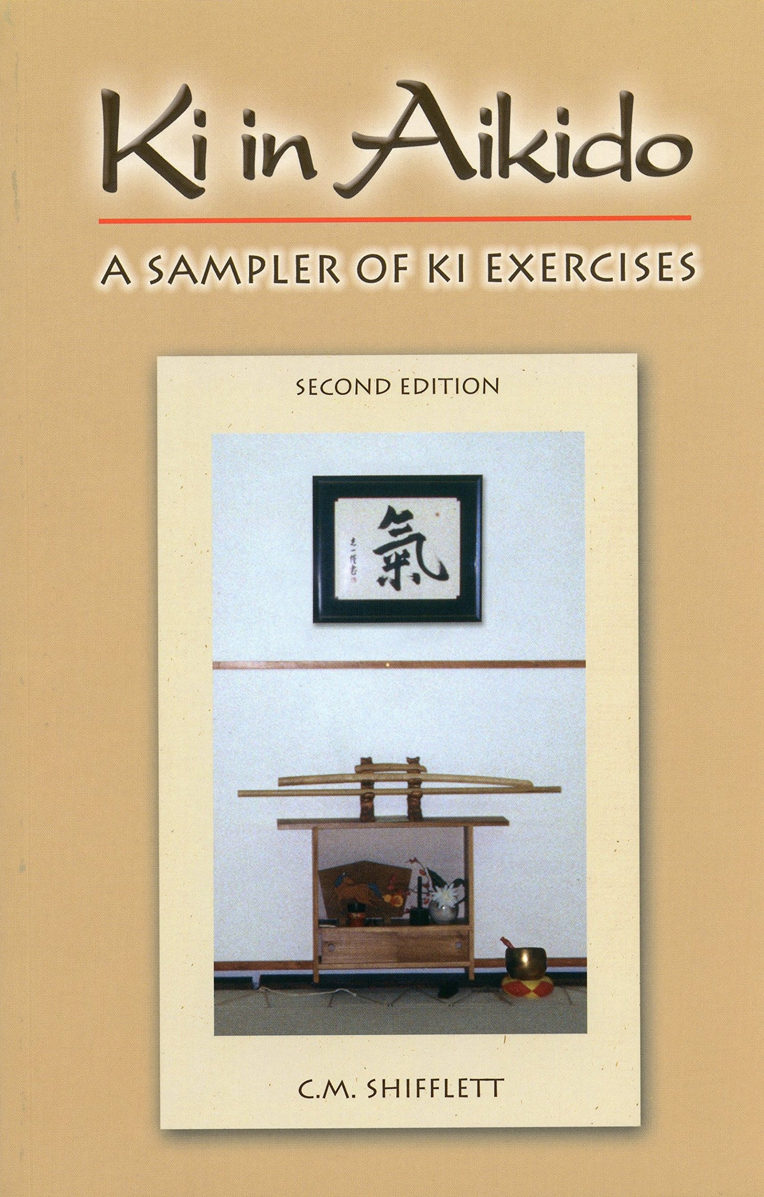 Ki in Aikido: Sampler of Ki Exercises Book (2nd Edition) by C. M. Shifflett (Preowned) - Budovideos