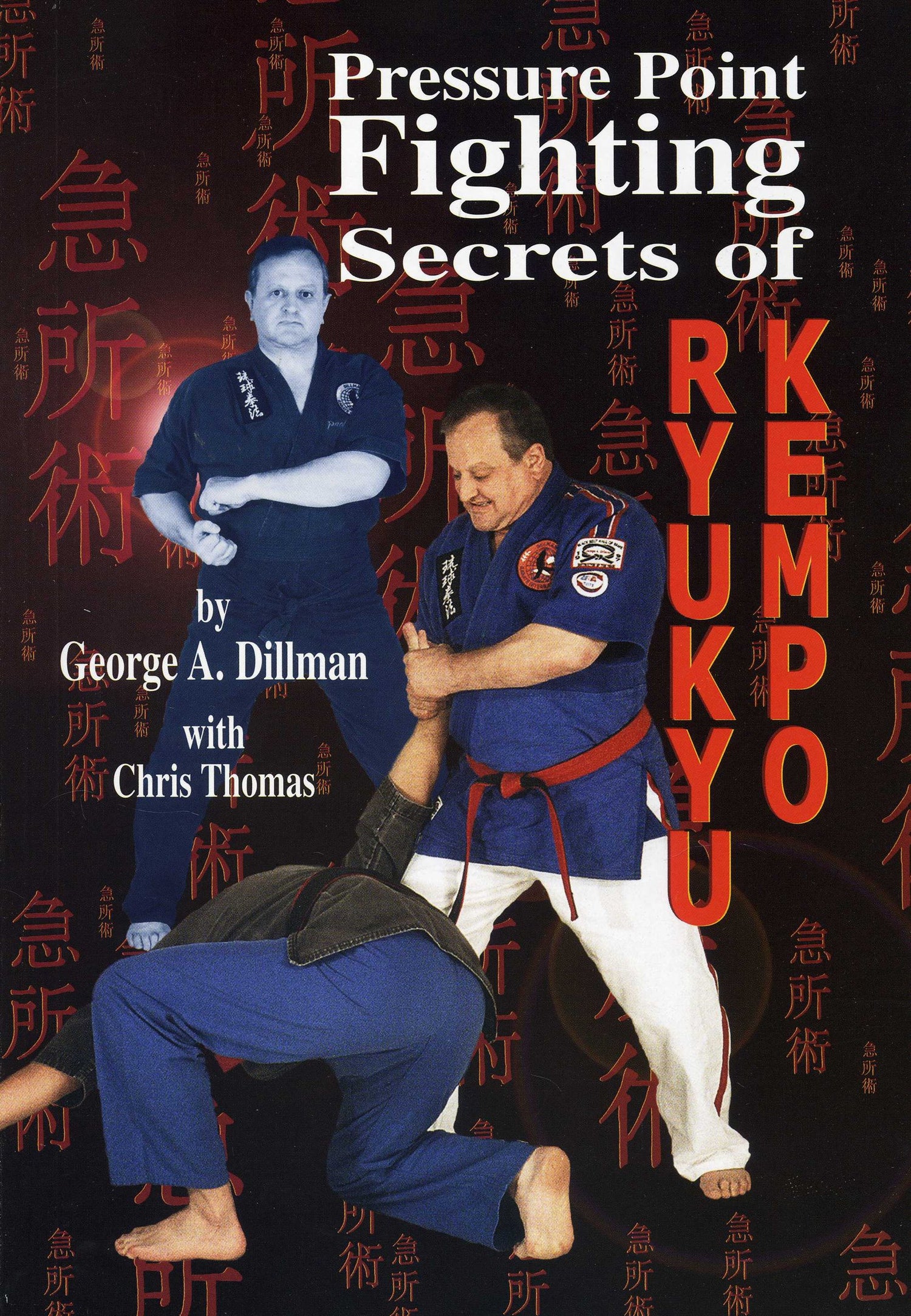 Pressure Point Fighting Secrets of Ryukyu Kempo Book by George Dillman - Budovideos