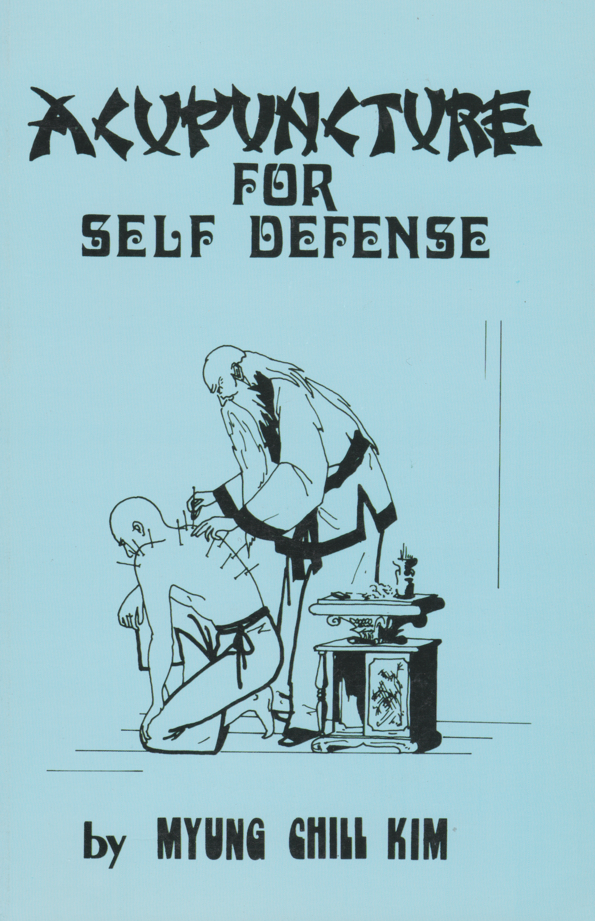 Acupuncture for Self Defense Book by Myung Chill Kim