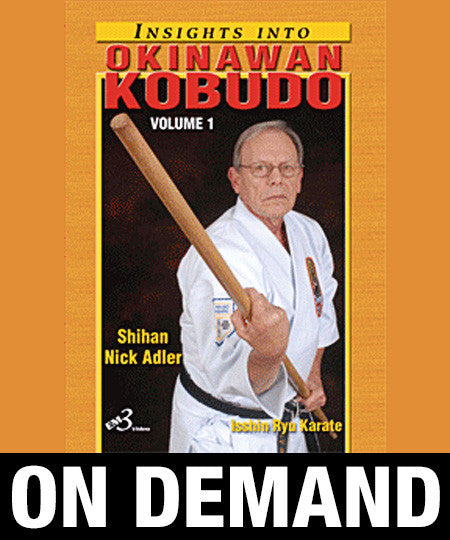 Insights into Okinawan Kobudo Vol-1 by Nick Adler (On Demand) - Budovideos Inc