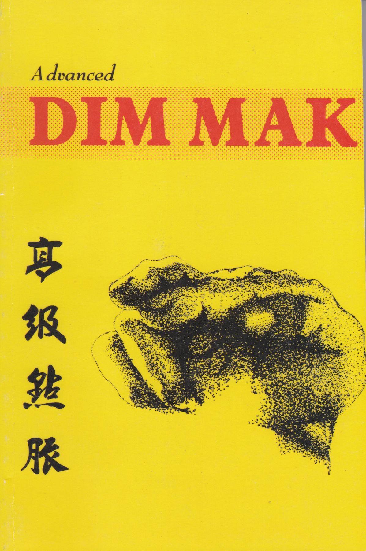Advanced Dim Mak Book by Douglas Hsieh