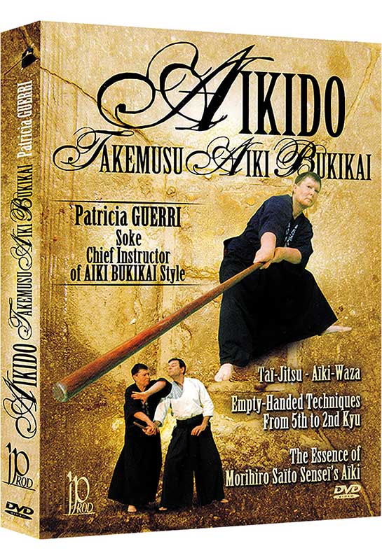 Aikido Takemusu Aiki Bukikai 1 by Patricia Guerri (On Demand)