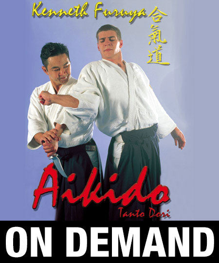 Aikido Tanto Dori with Kenneth Furuya (On Demand) - Budovideos Inc