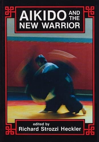 Libro Aikido y el nuevo guerrero de Richard Strozzi-Heckler (usado) 