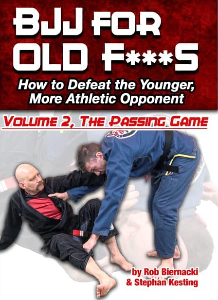 BJJ for Old F***S 2: The Passing Game DVD 4 セット (ロブ・ビエルナッキ & ステファン・ケスティング出演)