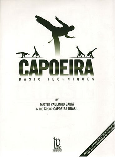 Capoeira Basic Techniques Book & DVD Paulinho Sabia (Hardcover) - Budovideos Inc