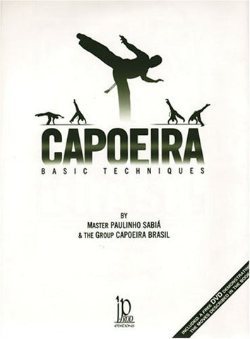 Capoeira Basic Techniques Book & DVD Paulinho Sabia (Hardcover) - Budovideos Inc
