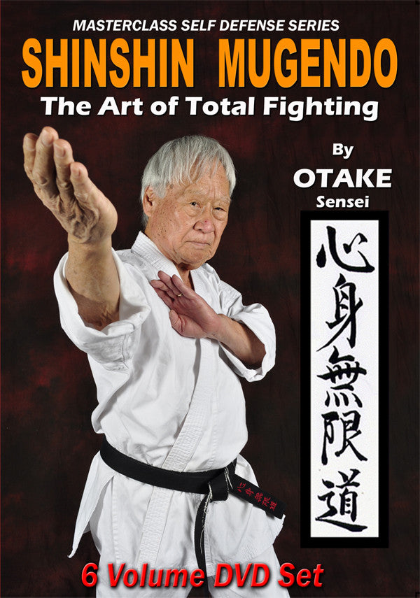 Shinshin Mugendo Art of Total Fighting 6 DVD Set with Ben Otake - Budovideos Inc