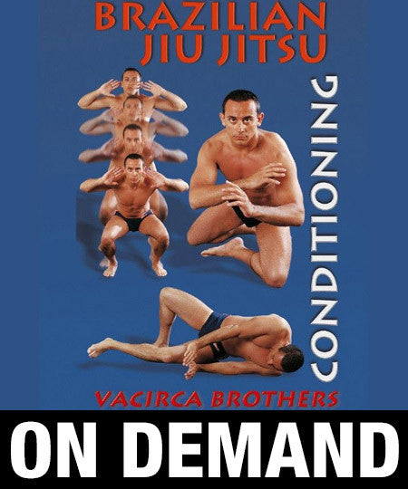 Brazilian Jiu Jitsu Conditioning with the Vacirca Brothers (On Demand) - Budovideos Inc