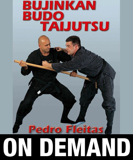 Bujinkan Budo Tai Jitsu with Pedro Fleitas (On Demand) - Budovideos Inc