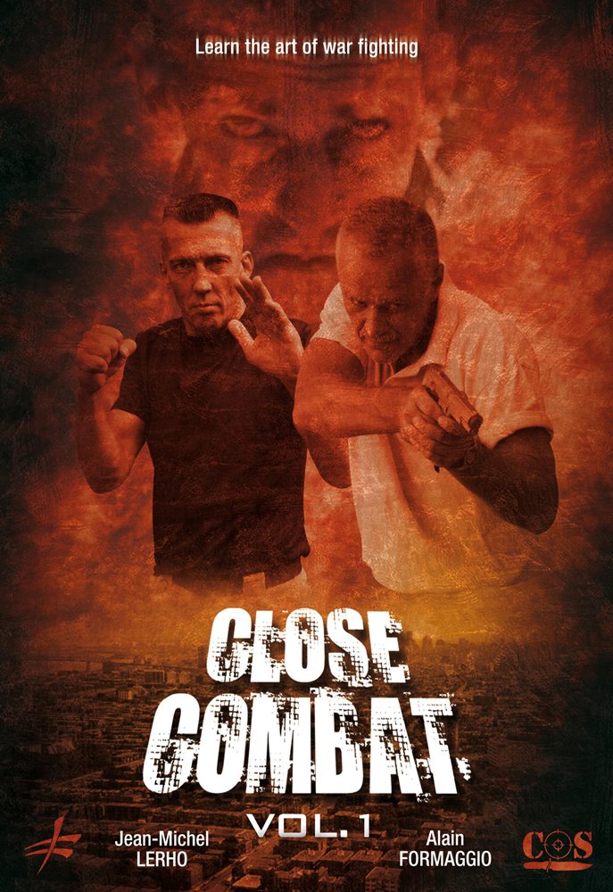 Close Combat DVD 1 (ジャン ミシェル レルホ & アラン フォルマッジョ著) 