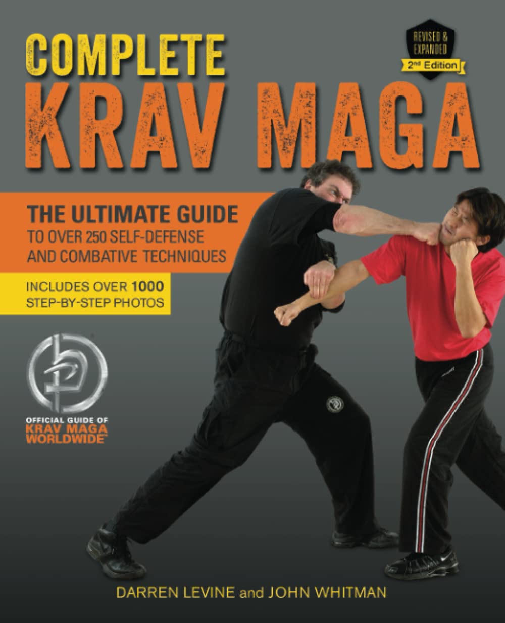 Complete Krav Maga: The Ultimate Guide to Over 250 Self-Defense & Combative Techniques Book by Darren Levine (Preowned)